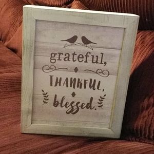 Greatful, Thankful, and  blessed sign